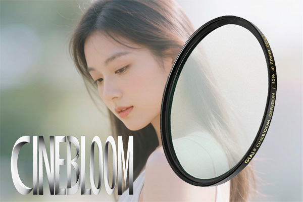 Capture Cinematic Feel Through the Lens: GiAi CineBloom Soft Focus Filter, a Capture Cinematic Feel Through the Lens: GiAi CineBloom Soft Focus Filter, a